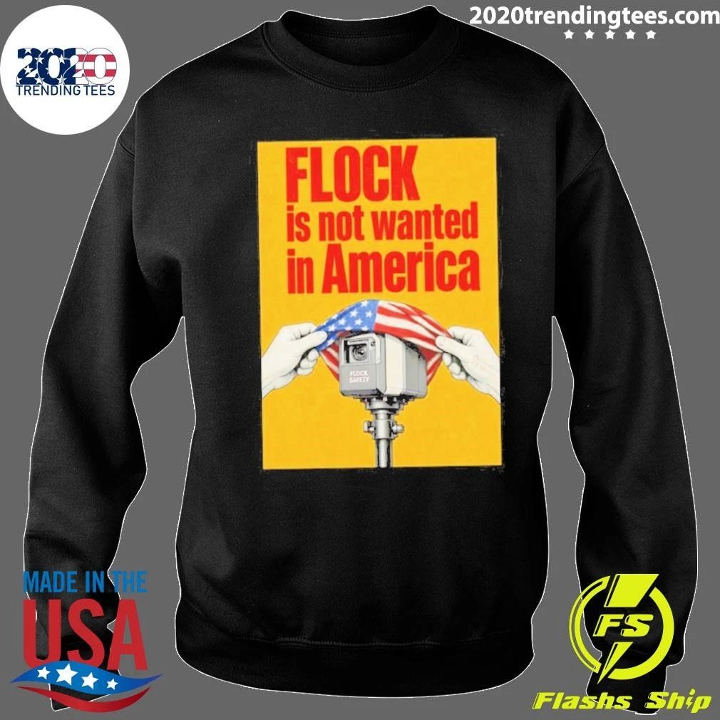 Flock Is Not Wanted in America Surveillance Tee Shirt