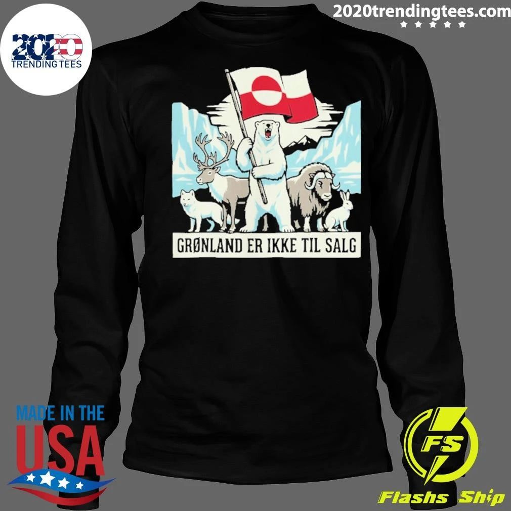 Grønland Er Ikke Til Salg Shirt