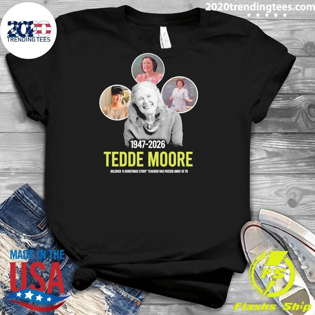 Tedde Moore 1947-2026 Beloved A Christmas Story Teacher Has Passed Away At 79 Shirt