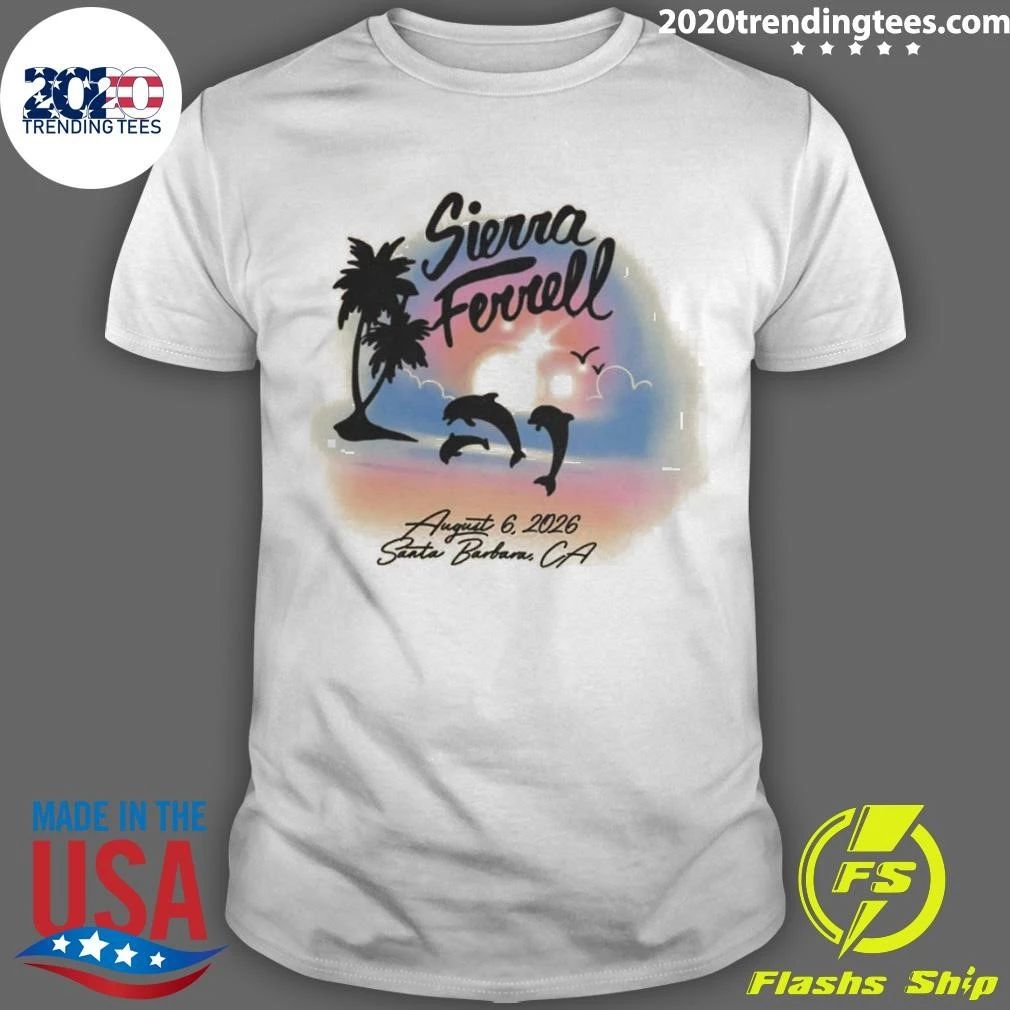 Sierra Ferrell Santa Barbara CA At Santa Barbara Bowl On August 6 2026 Shirt