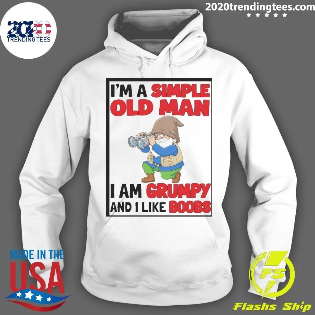 Gnome Birdwatcher I’m A Simple Old Man I Am Grumpy And I Like Boobs Shirt