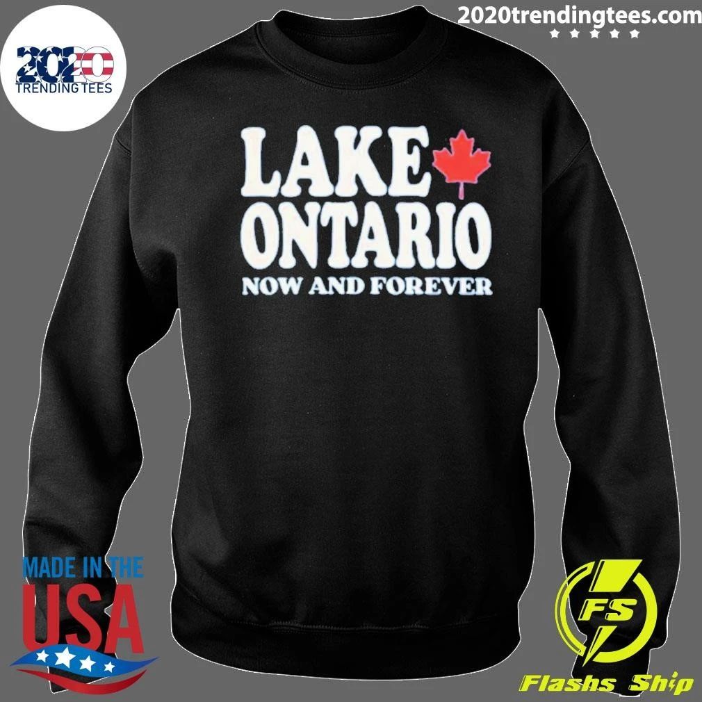 Lake Ontario Now And Forever Shirt