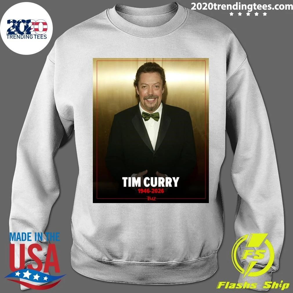 Tim Curry, The Legendary Film And Tv Actor Has Died At 80 1946-2026 Shirt