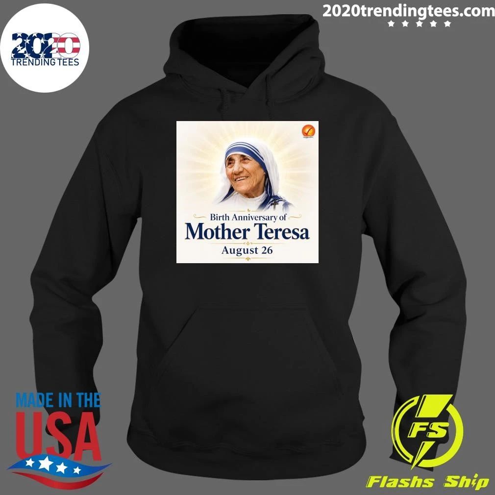 Remembering Mother Teresa on her Birth Anniversary Shirt