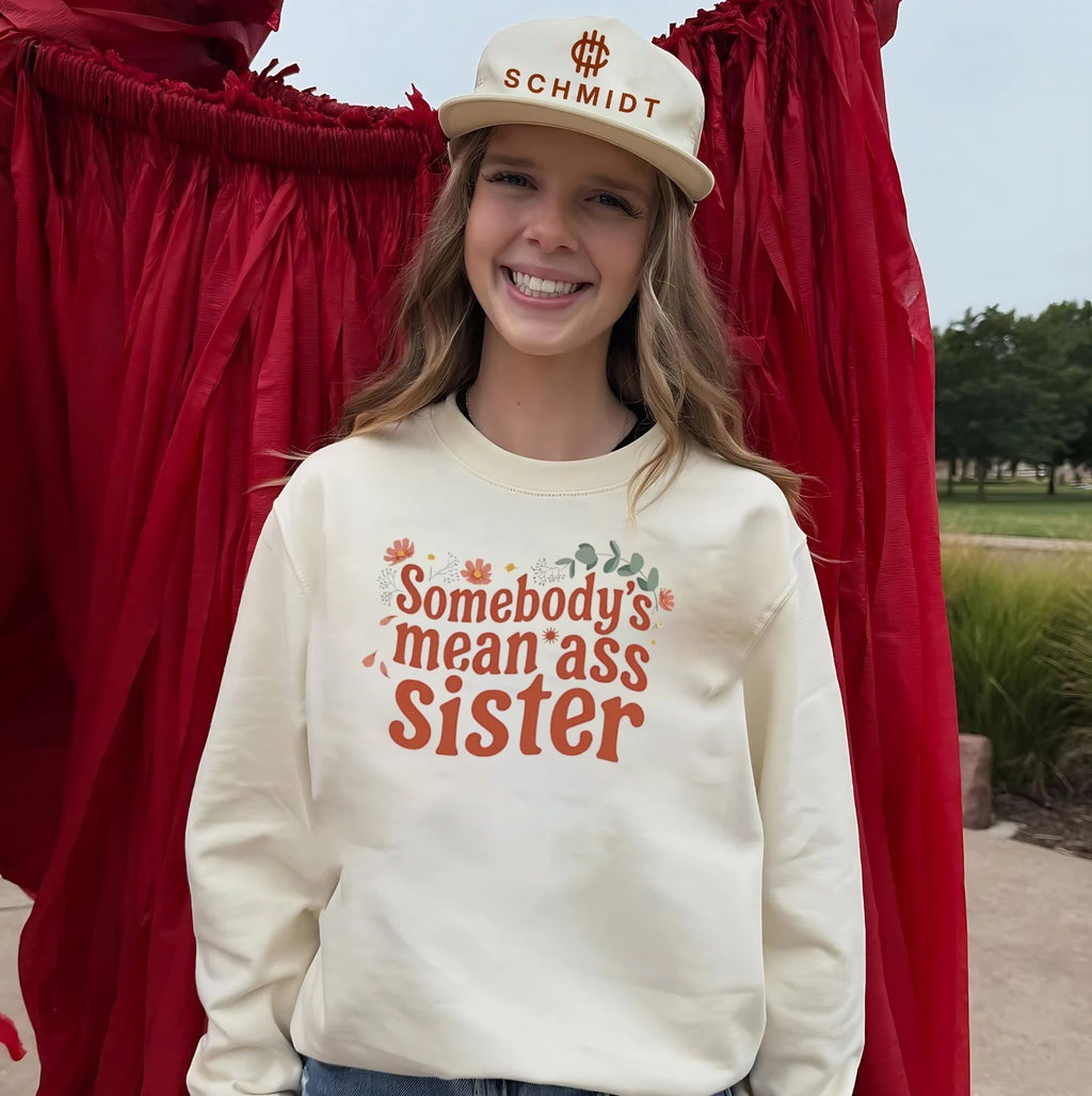 Somebody’s mean ass sister flower graphic shirt