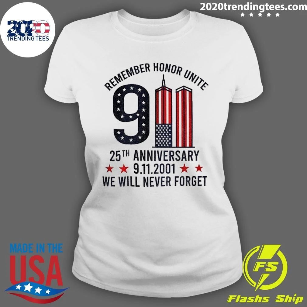 9 11 Twin Towers Memorial Remember Honor Unite 25Th Anniversary Shirt