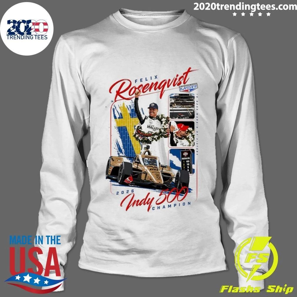 Rosenqvist Meyer Shank Racing 2026 Indy 500 Champion Athlete Sports Shirt