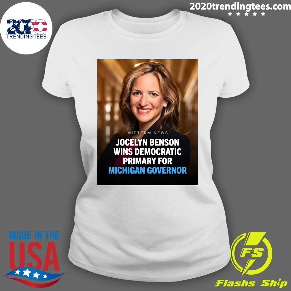 Jocelyn Benson Has Clinched The Democratic Nomination For Governor Of Michigan Shirt