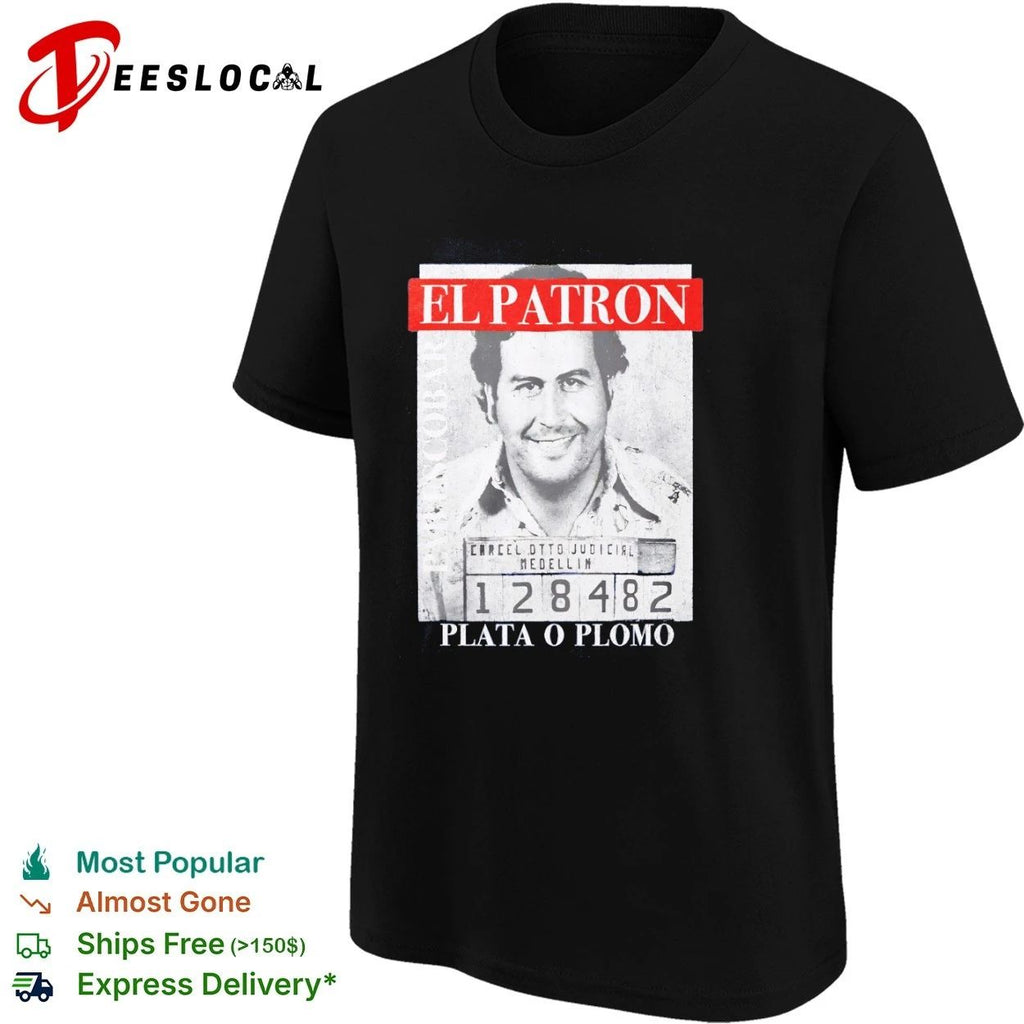 Pablo Escobar El Patron Plata o Plomo T-shirt