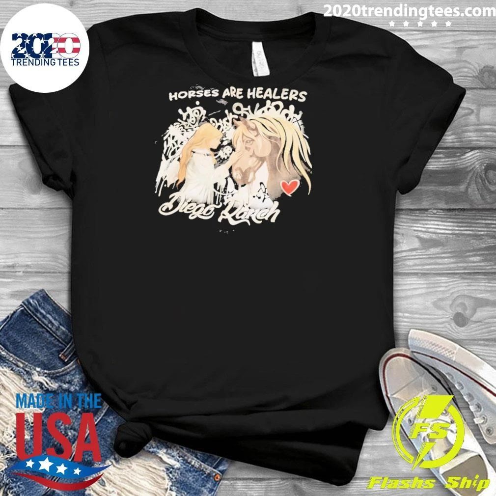 Diego Ranch Horses Are Healers Shirt