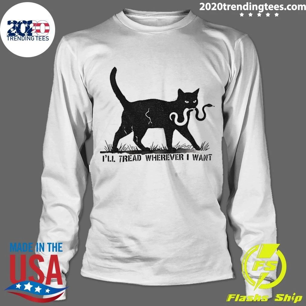 I’ll Tread Wherever I Want Black Cat Snake Tee Shirt