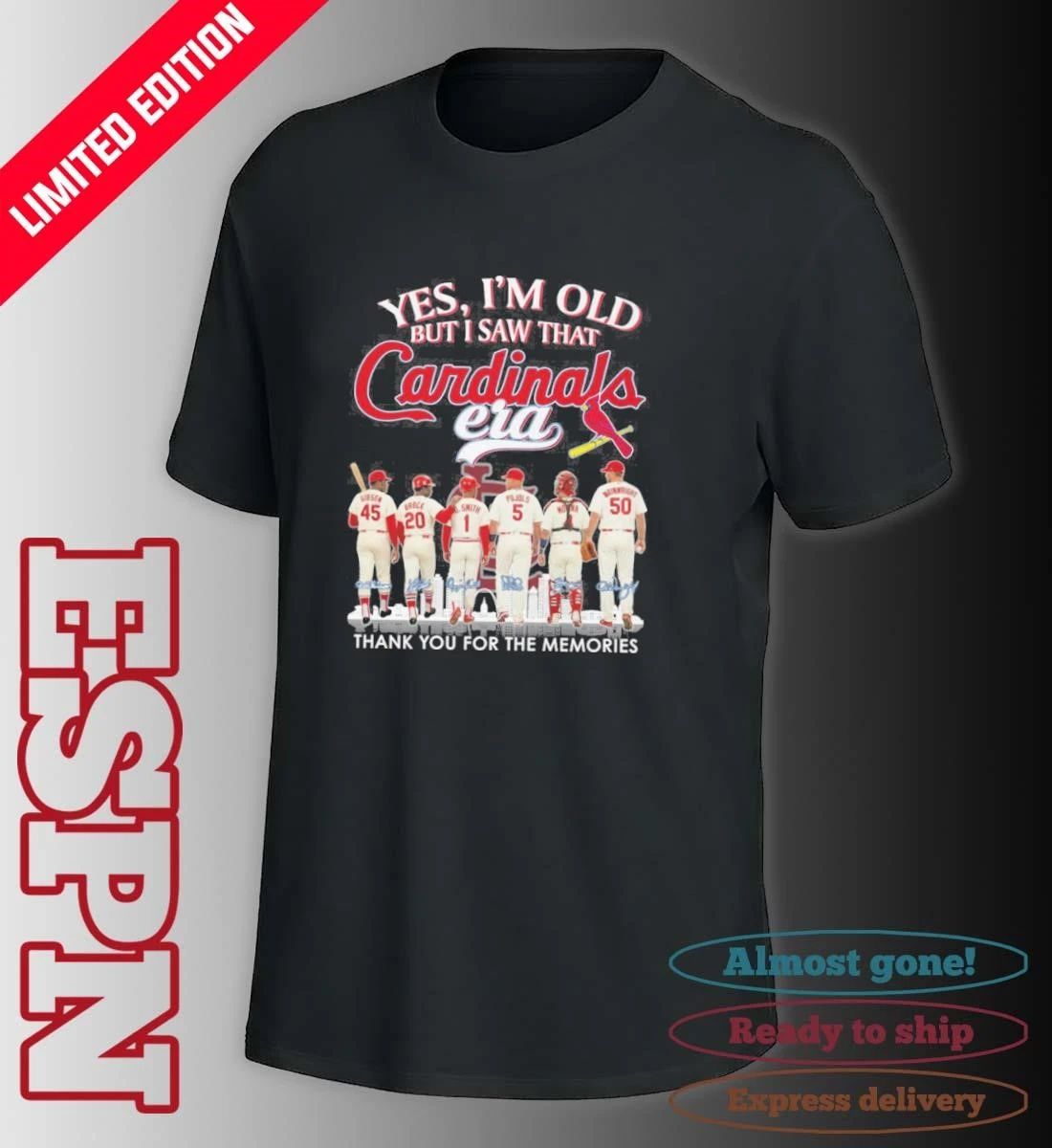 Yes, I’m Old But I Saw St Louis Cardinals Era T-Shirt