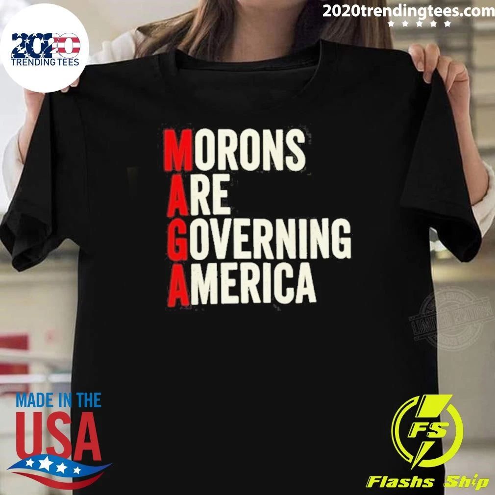 Morons Are Governing America Shirt