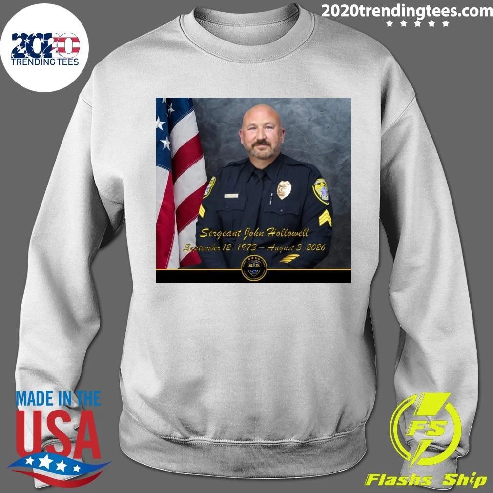 Rip Sergeant John Hollowell September 12, 1973 – August 3, 2026 Shirt