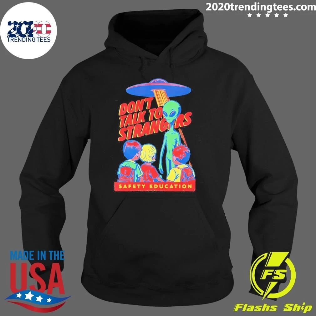 Alien Don’t Talk To Strangers Safety Education Shirt