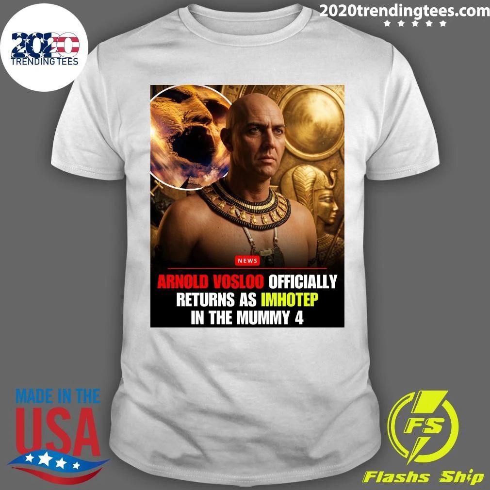 Arnold Vosloo Officially Returns As Imhotep In The Mummy 4 Shirt]