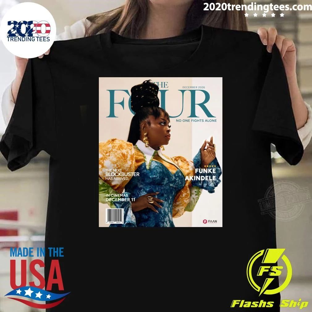 The Four No One Fights Alone Funke Akindele December 11, 2026 Shirt