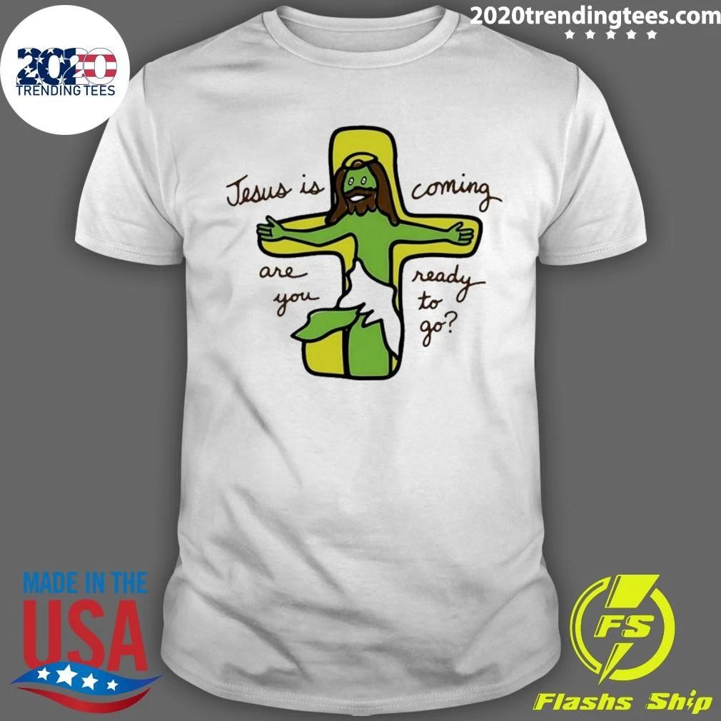 Jesus Is Coming Are You Ready To Go Doodle Shirt