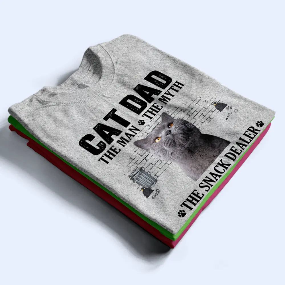 Custom Photo Cat Dad The Man The Myth The Snack Dealer - Personalized T Shirt