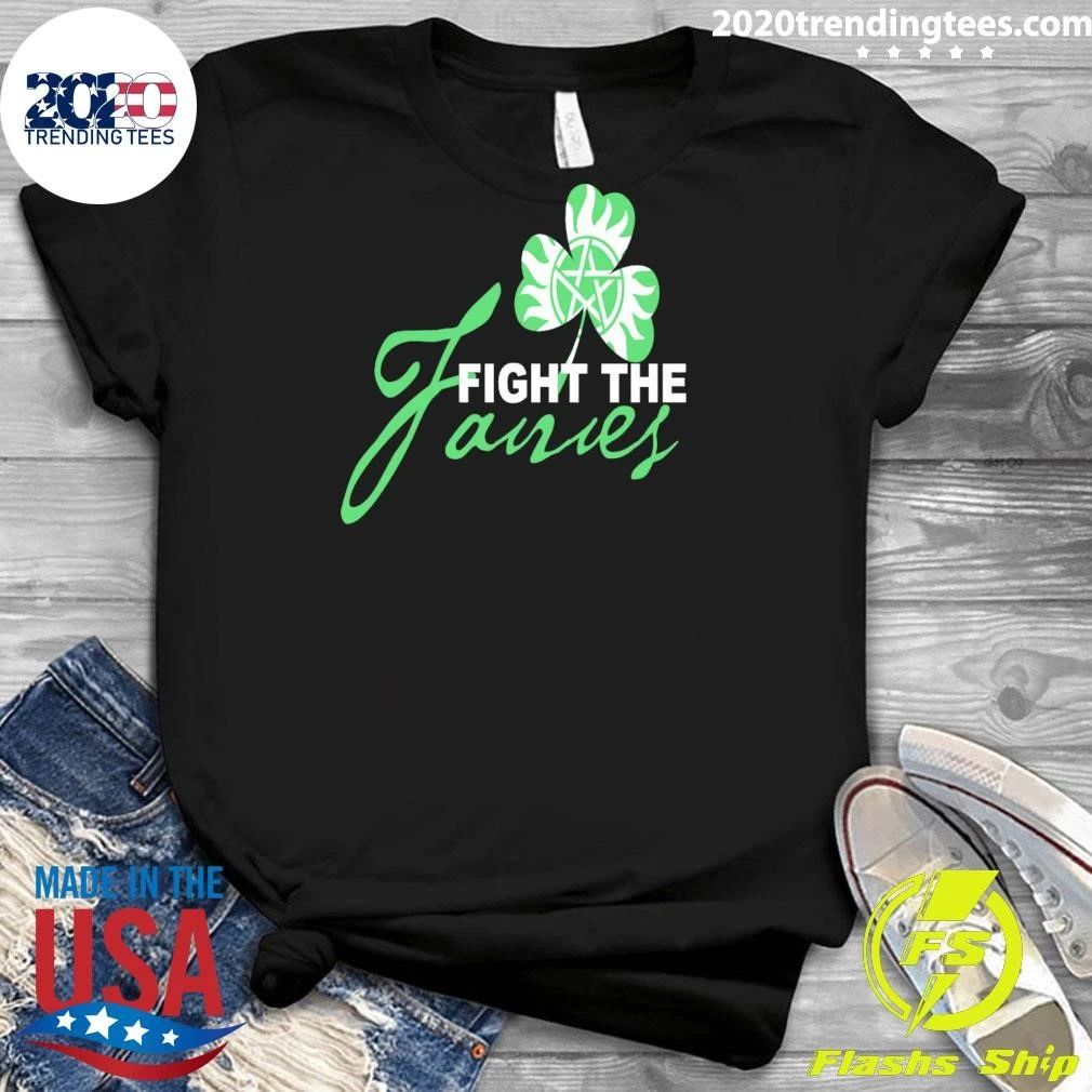 St Patrick’s Day Fight The Fairies Shirt