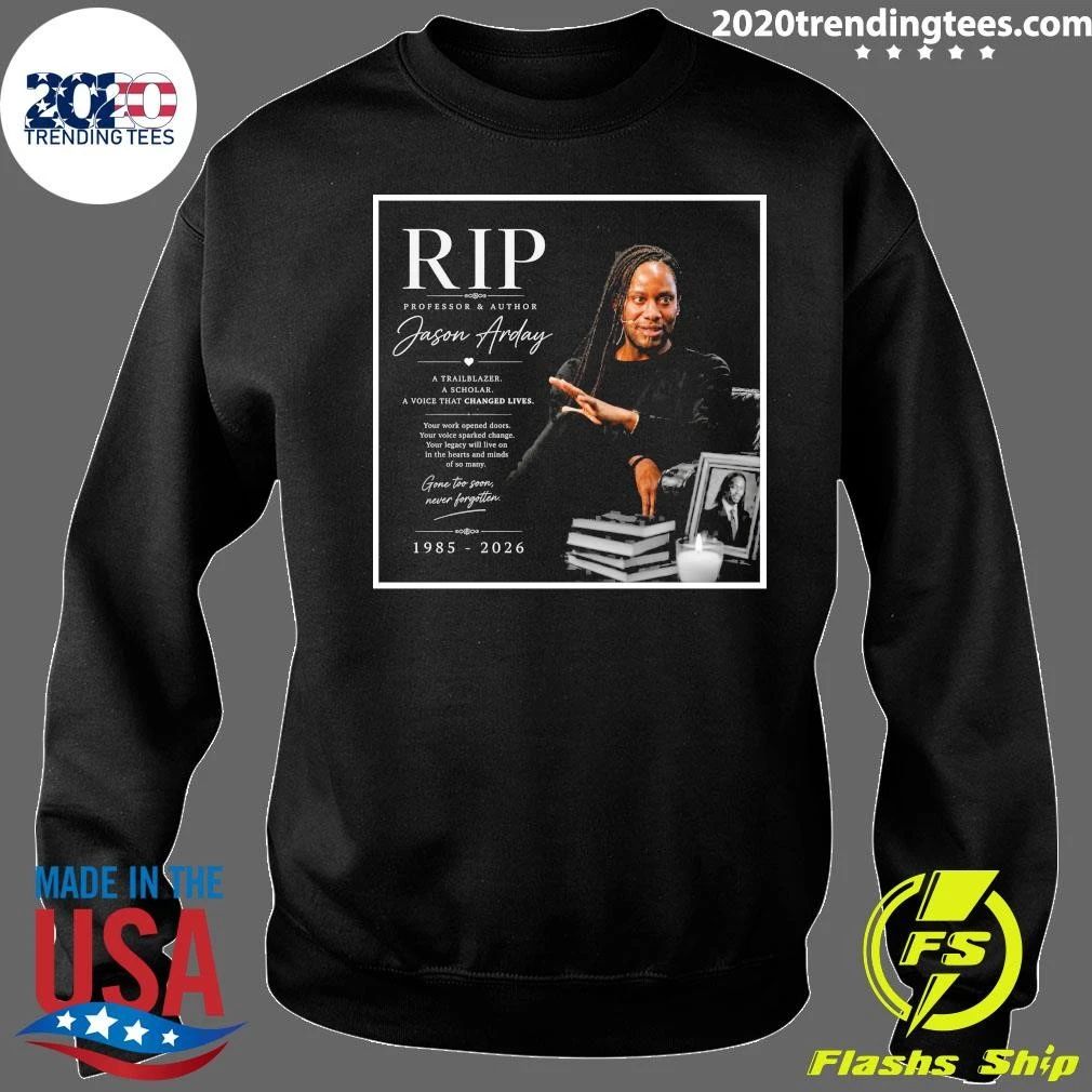 Rip Professor & Author Jason Arday 1985-2026 Shirt