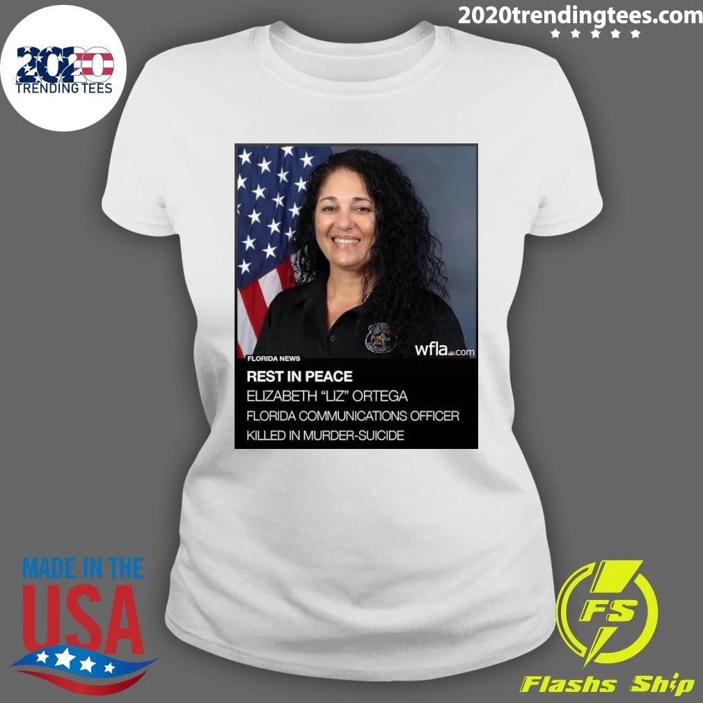 Rest In Peace Elizabeth Liz Ortega Florida Communications Officer Killed In Murder-Suicide Shirt