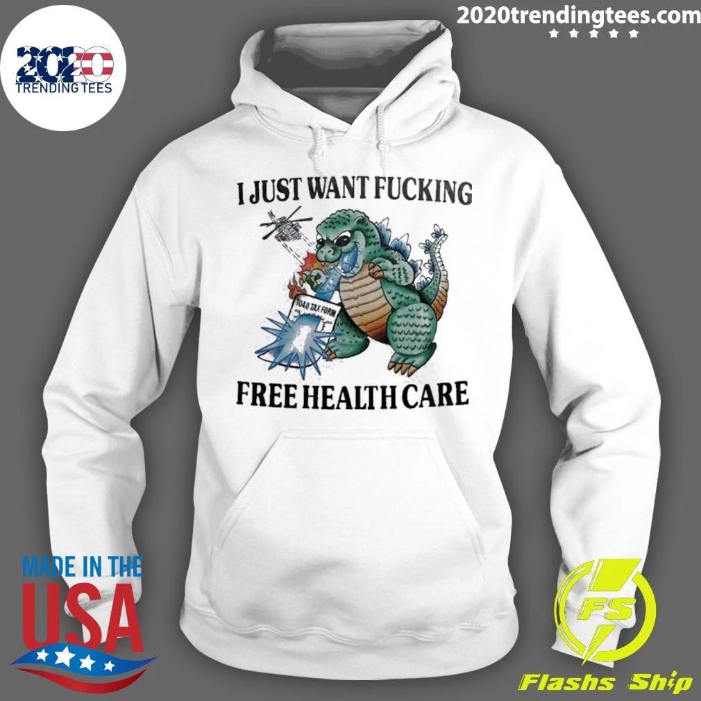 I Just Want Fucking Free Health Care 1040 Tax Form Shirt