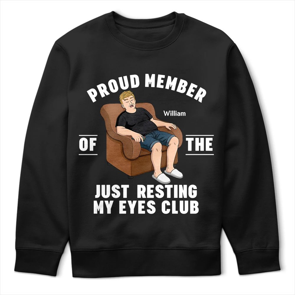 I'm Just Resting My Eyes - Personalized T Shirt