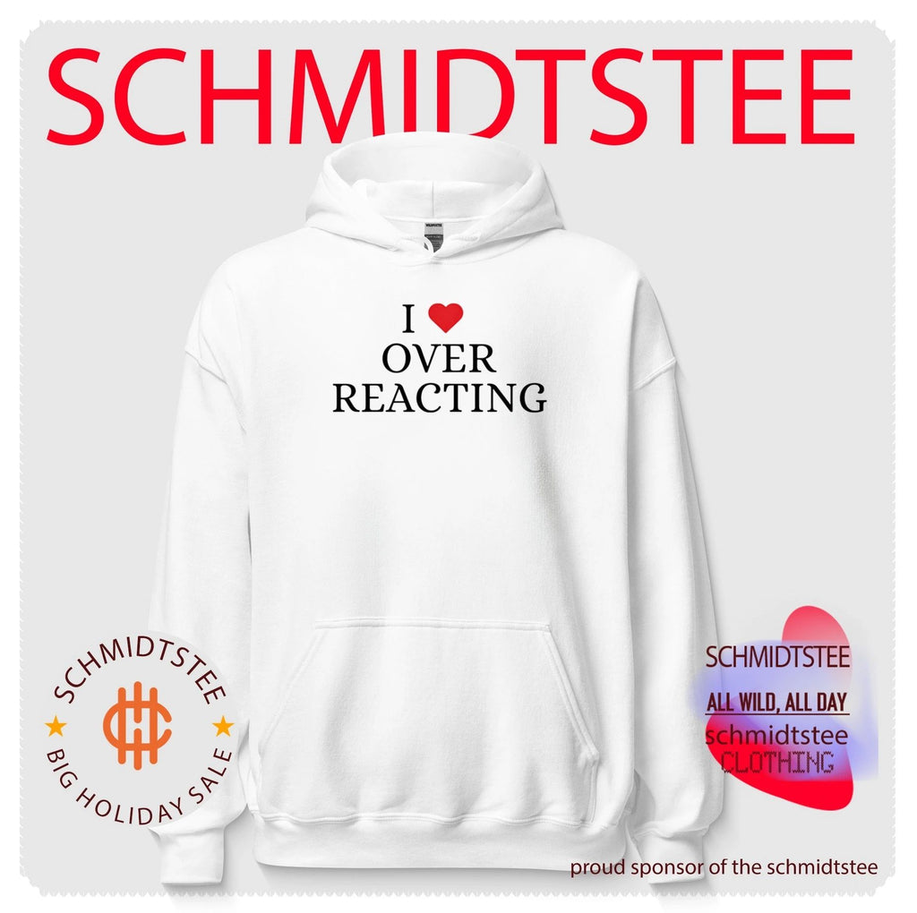 I love overreacting shirt