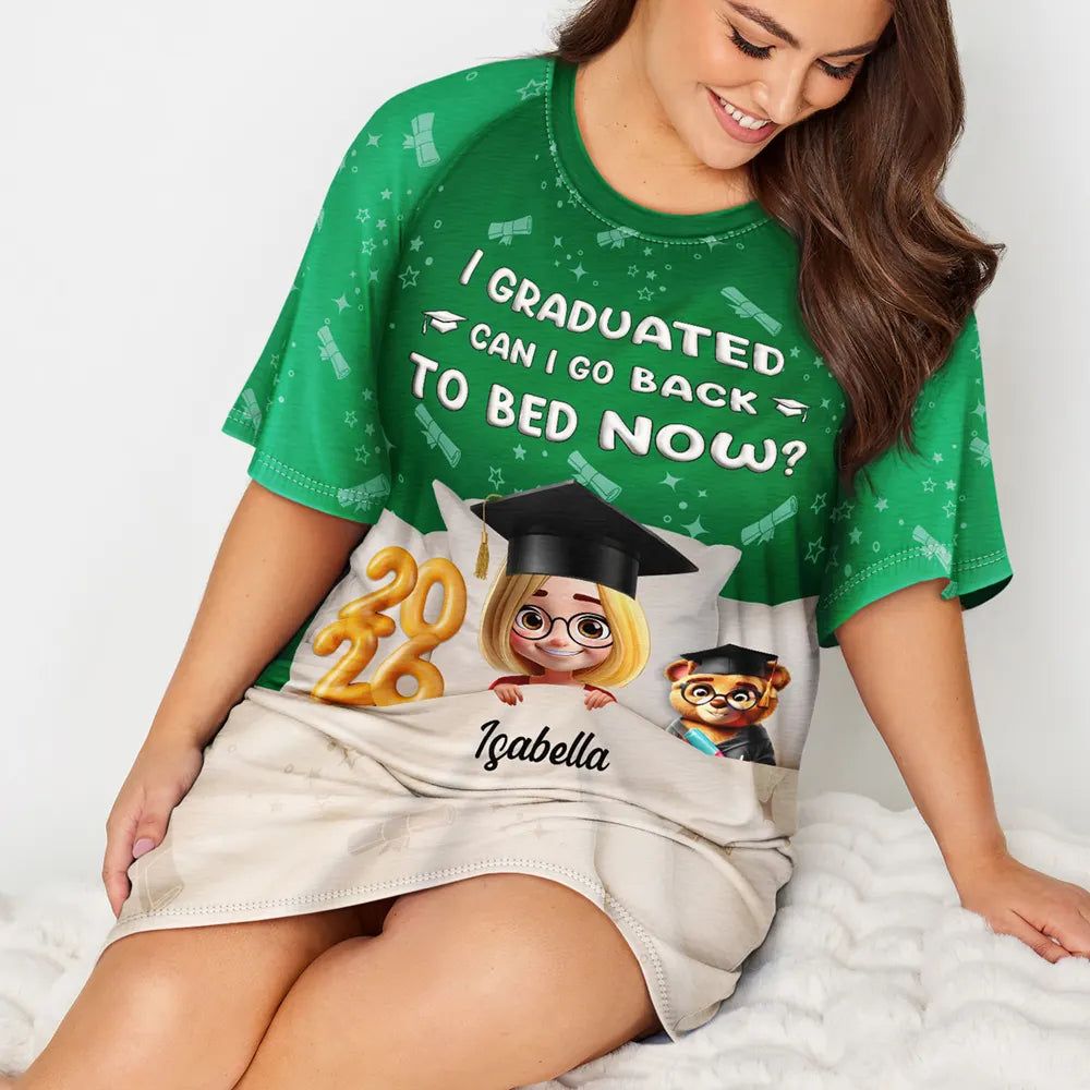 Graduated Can I Go Back To Bed Now - Personalized Women's Sleep Tee
