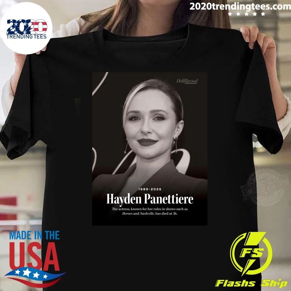 Hayden Panettiere 1989-2026 The Actress, Known For Her Roles In Shows Such As Heroes And Nashville, Has Died At 36 Shirt