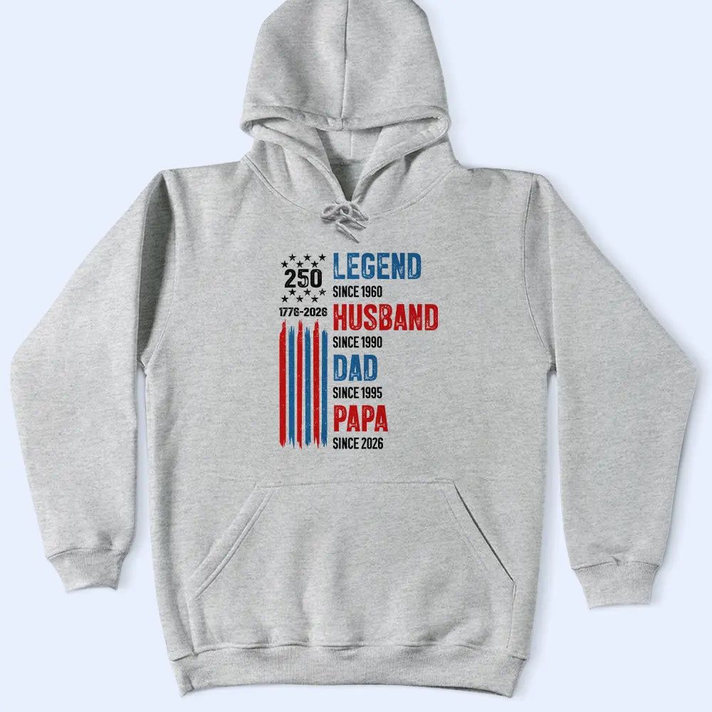 250th Anniversary Legend Husband Daddy Grandpa - Personalized T Shirt