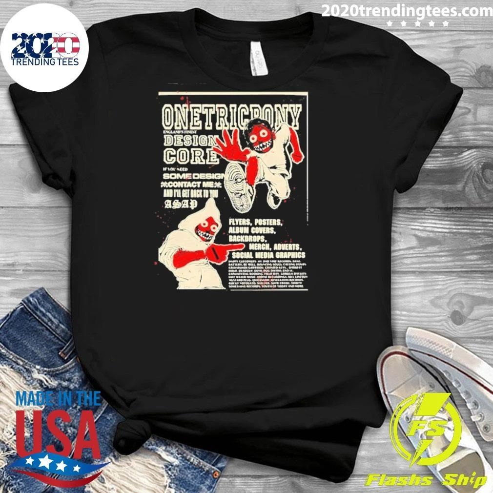 Onetricpony Core England’s Finest Graphic Design Shirt