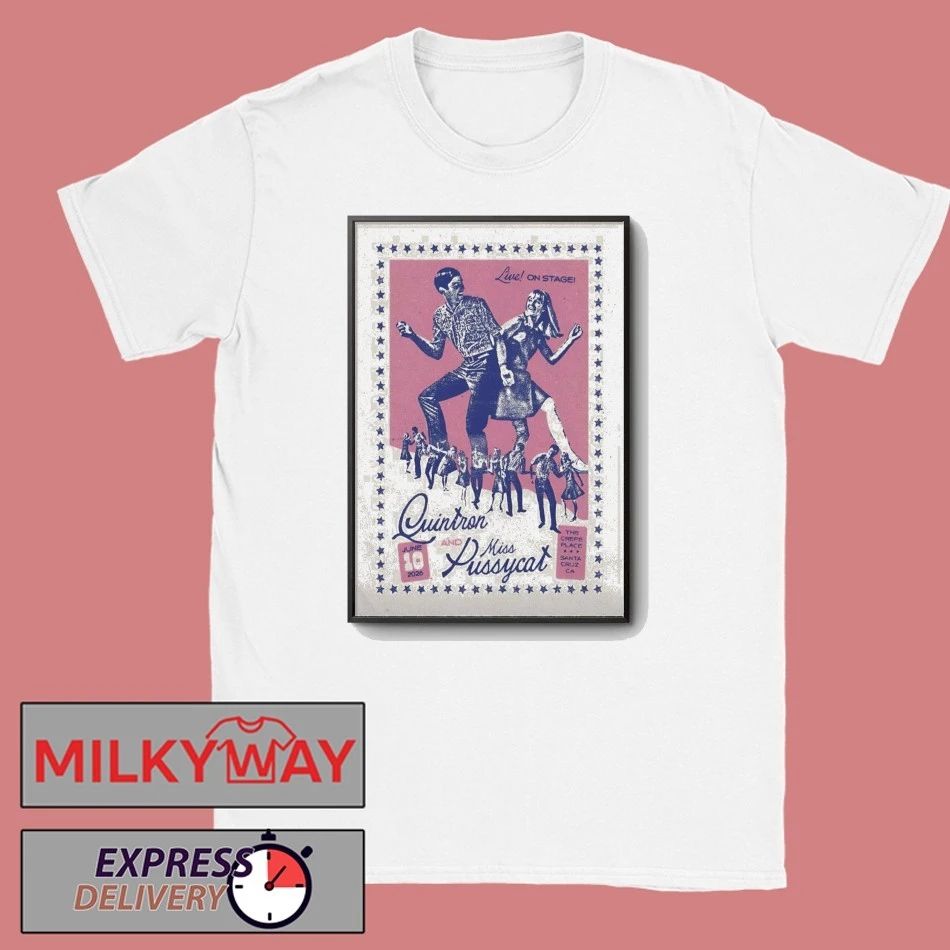 Quintron And Miss Pussycat Jun 10 2026 The Crepe Place in Santa Cruz CA Poster shirt
