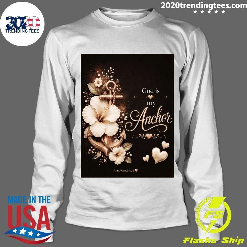 God Is My Anchor Shirt