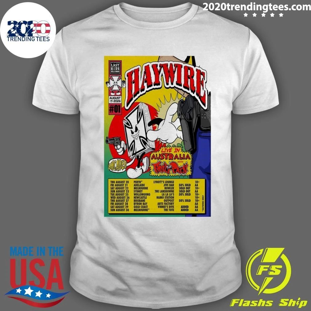 Haywire Perth Adelaide Melbourne August 2026 Shirt
