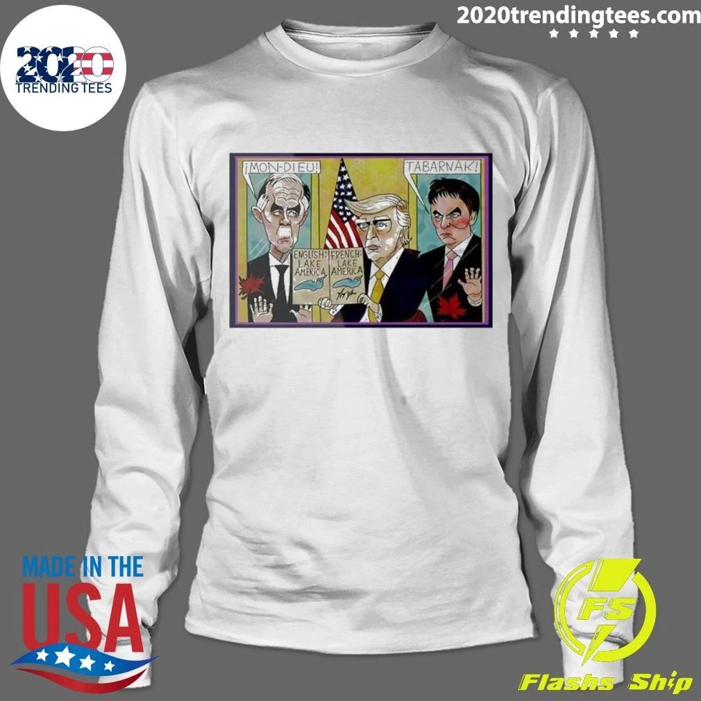 Trump English Lake America French Lake America Shirt
