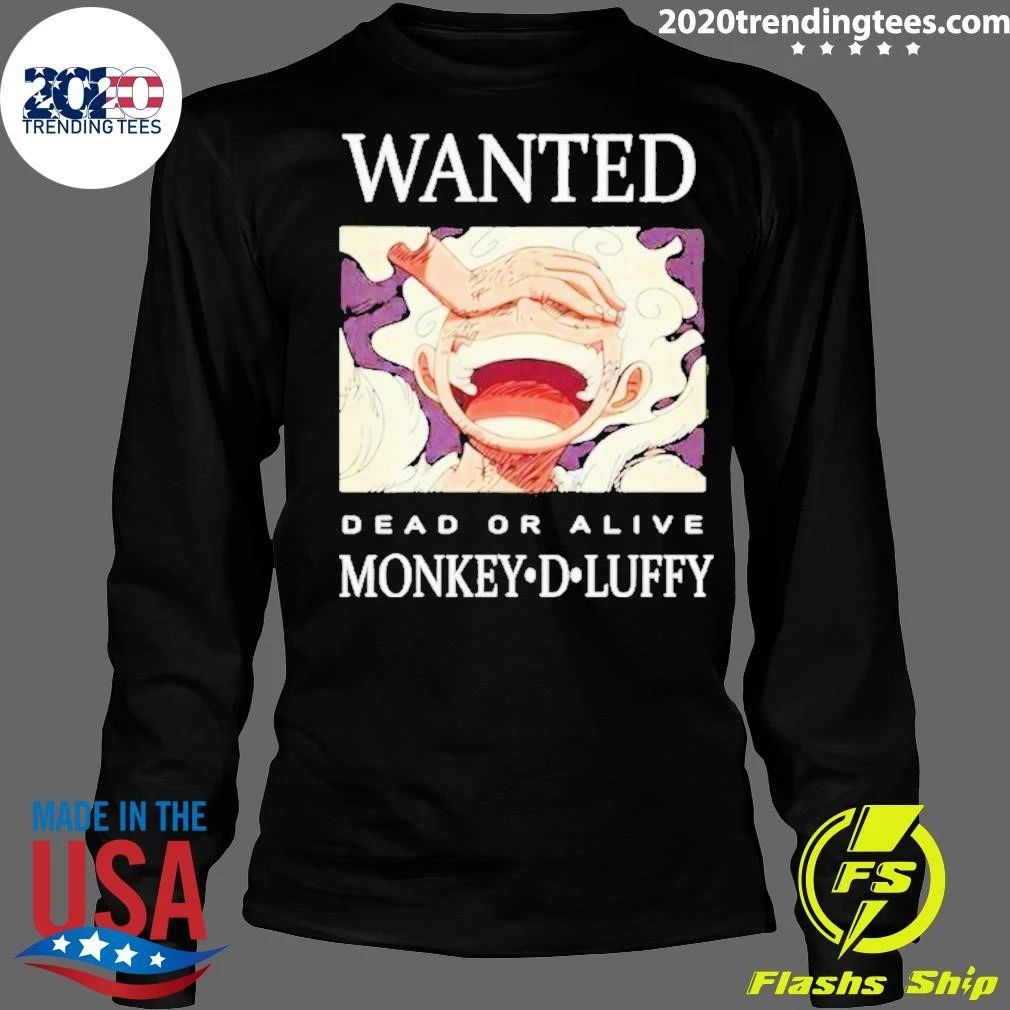 Wanted Dead Or Alive Monkey D Luffy Shirt
