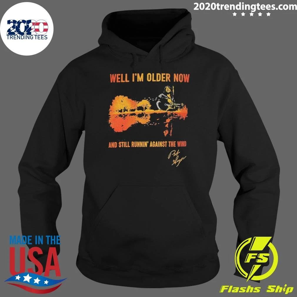 Seger Well I’m Older Now I’m Still Running Against The Wind Signature Shirt