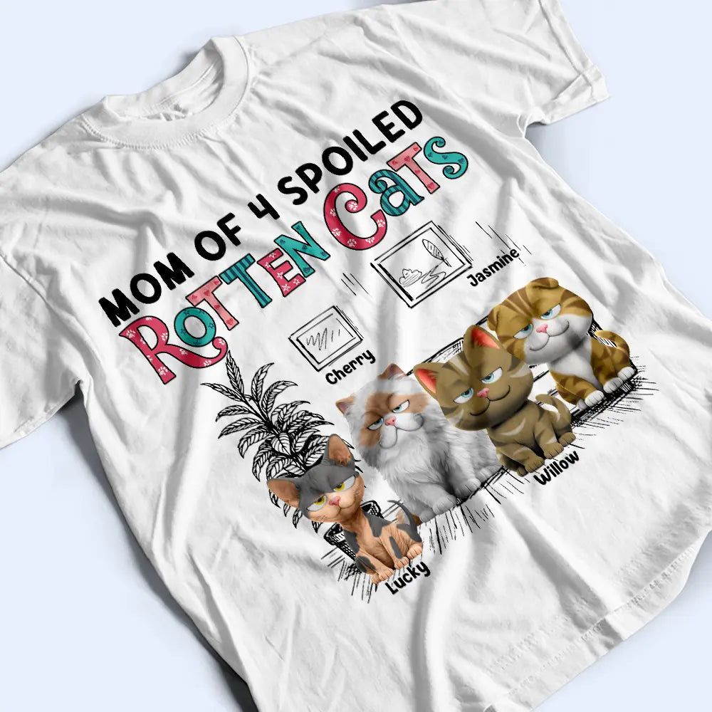 Mom Of Spoiled Rotten Cat - Personalized T Shirt