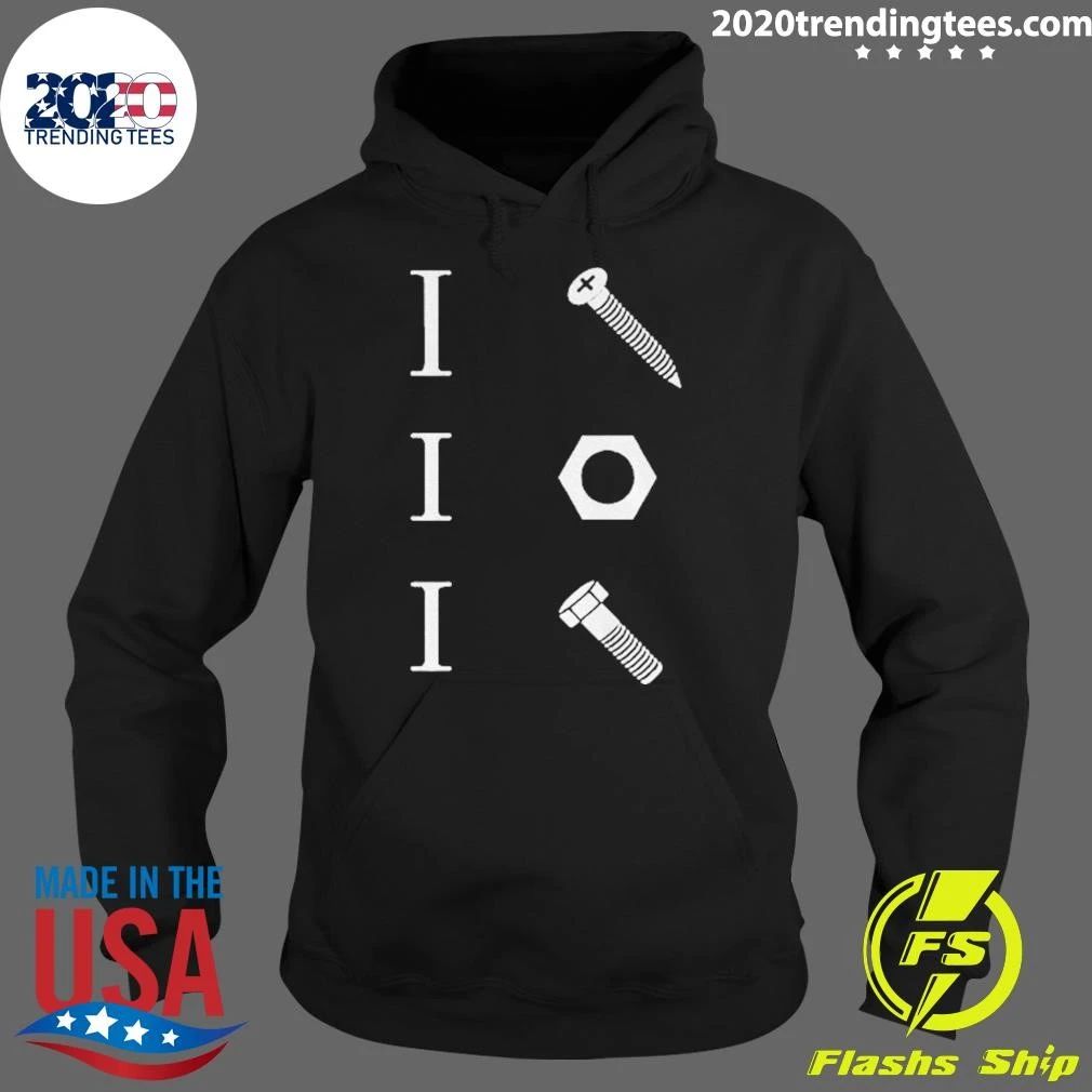 I Screw I Nut I Bolt Mechanic Hardware Tool Funny Shirt