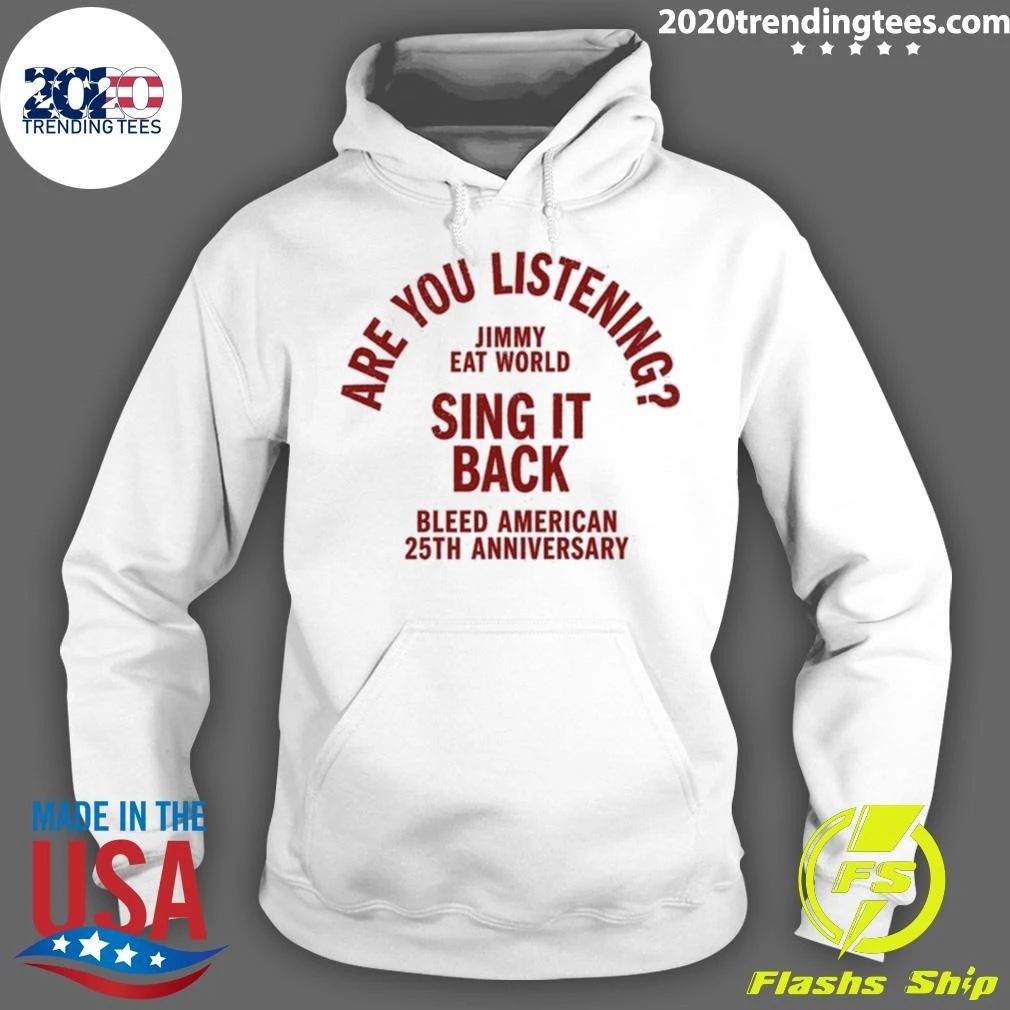 Jimmy Eat World Are You Listening Sing It Back Bleed American 25th Anniversary Shirt