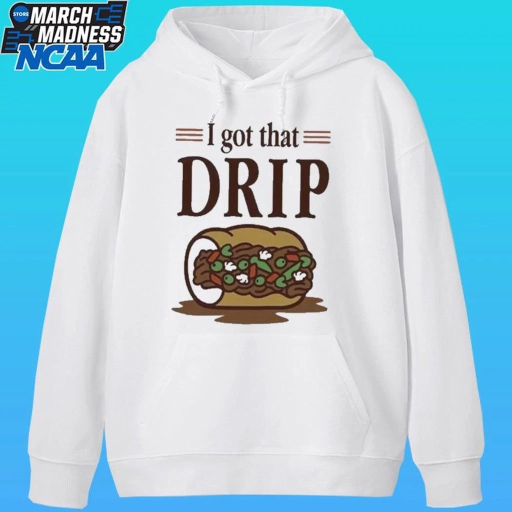 Chicago Italian Beef Sandwich I Got That Drip Graphic Shirt