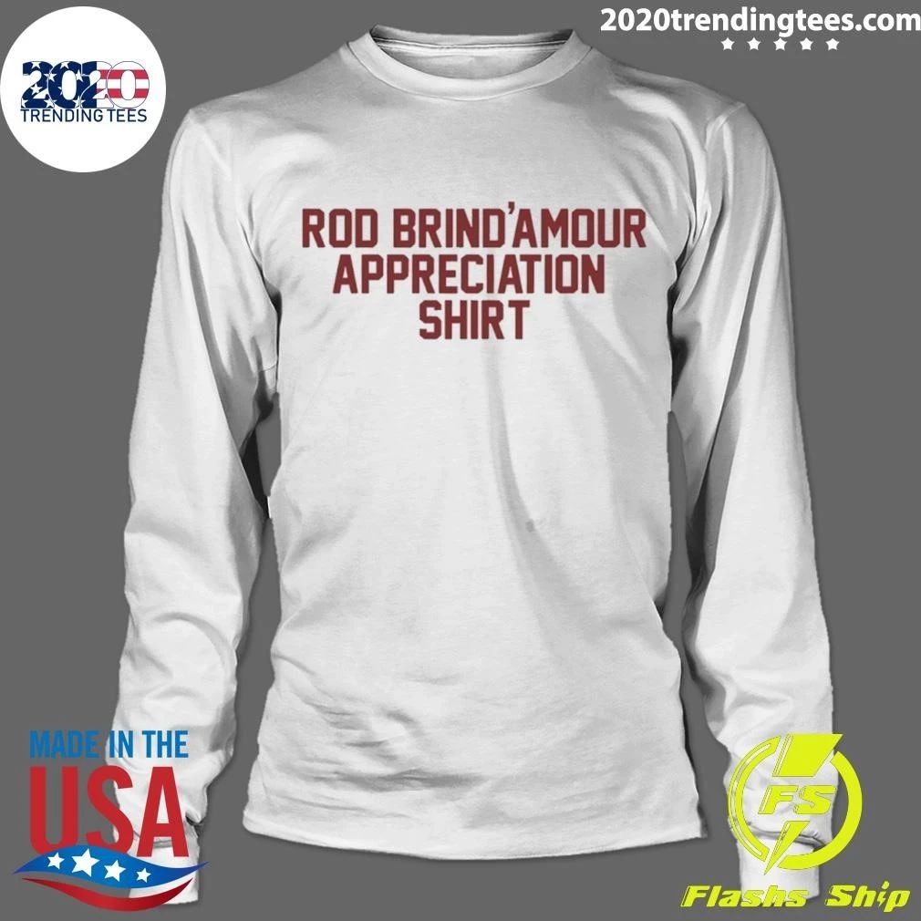 Rod Brind’amour Appreciation Shirt
