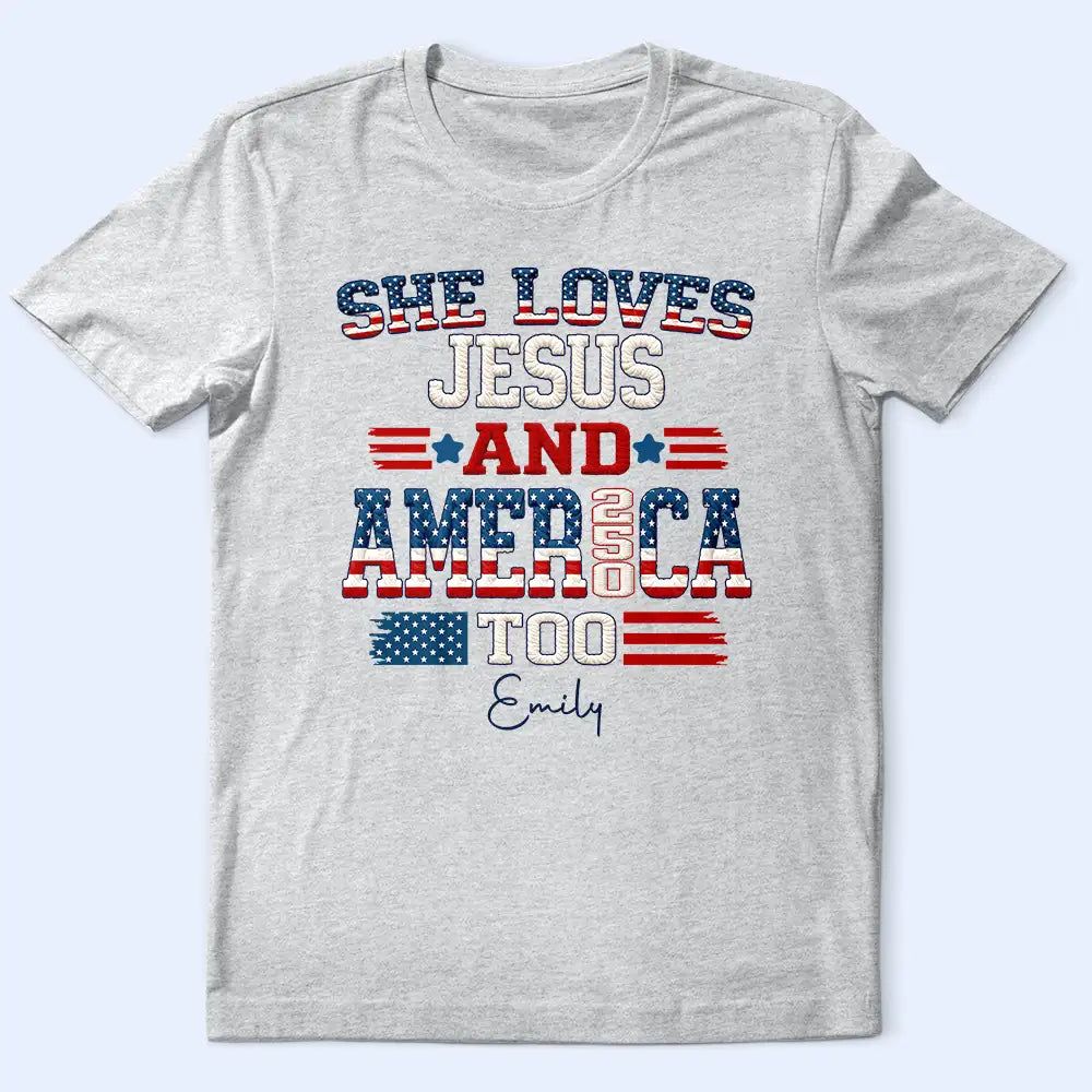 Stars And Stripes Faux Embroidery Effect Love Jesus And America - Personalized T Shirt