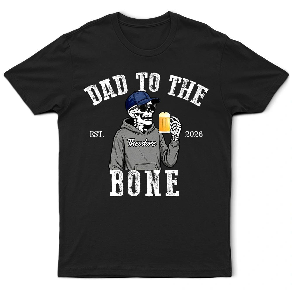 Dad To The Bone - Personalized T Shirt