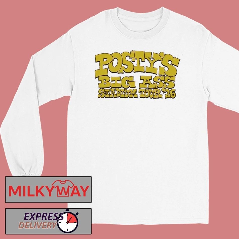 Post Malone The Big Ass Stadium Tour 2026 Schedule Tour Dates shirt