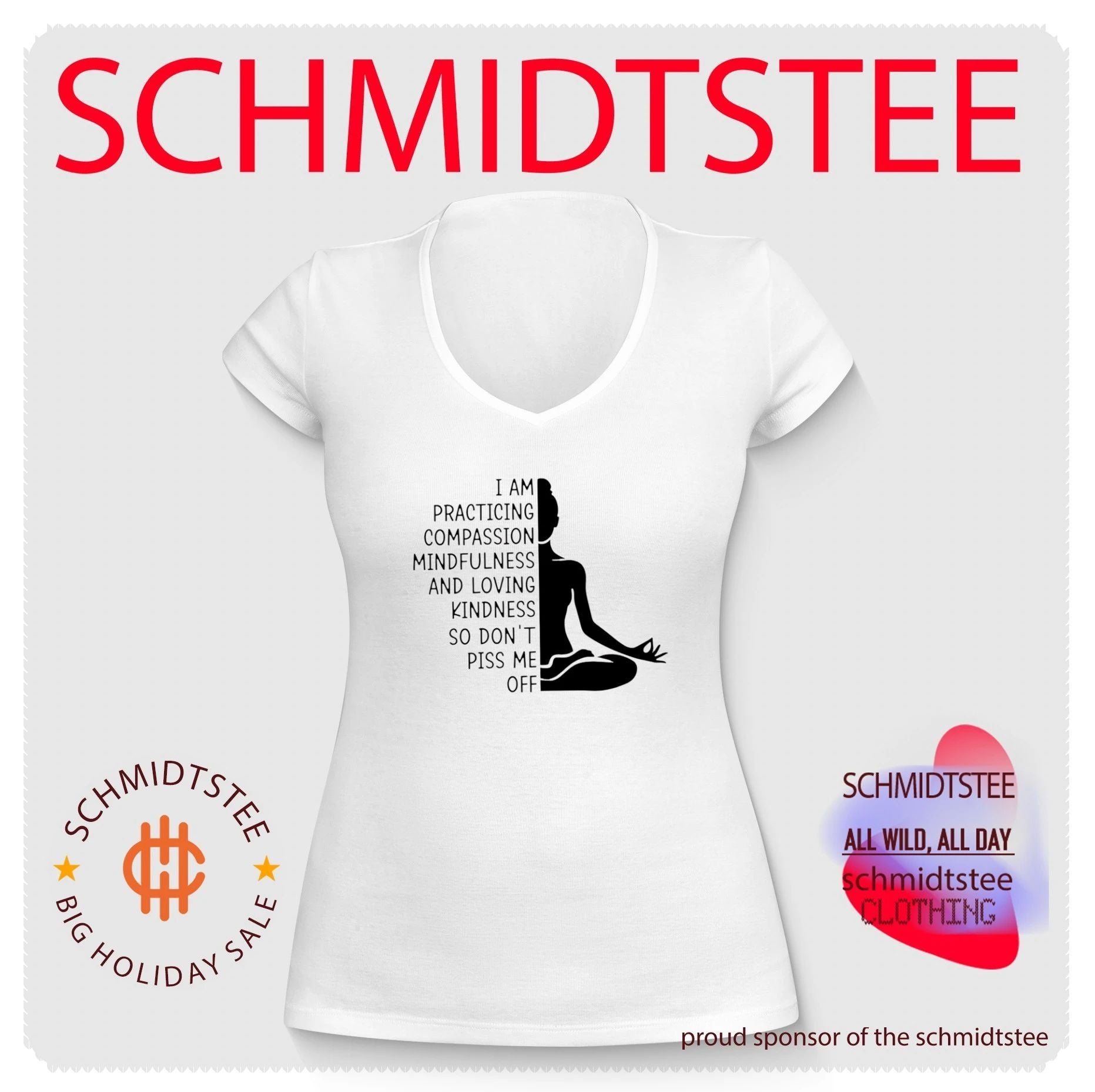 I am practicing compassion mindfulness and loving kindness so don’t piss me off shirt