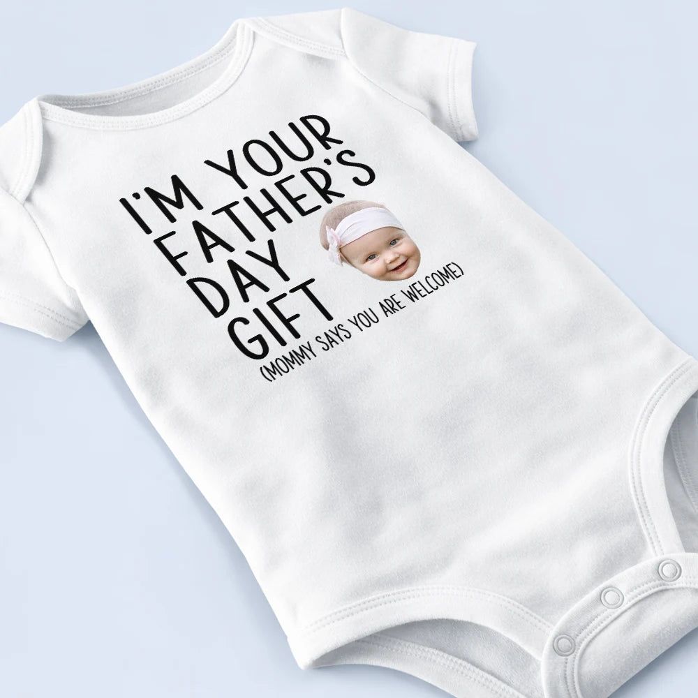 Custom Photo I'm Your Father's Day Gift - Gift For Dad, New Dad, Husband - Personalized Baby Onesie