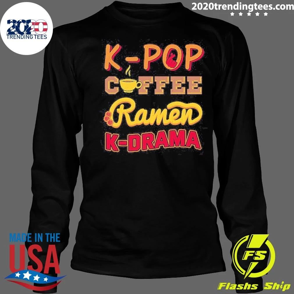 K-Pop Coffee Ramen K-Drama Shirt